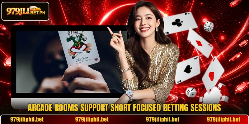 Arcade rooms support short focused betting sessions
