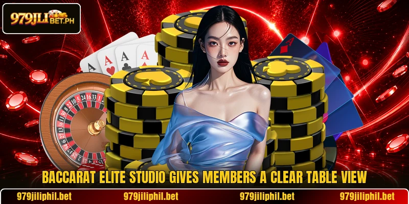 Baccarat Elite Studio gives members a clear table view Baccarat Elite Studio gives members a clear table view