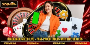 Blackjack Speed Live – Fast-Paced Tables With Live Dealers