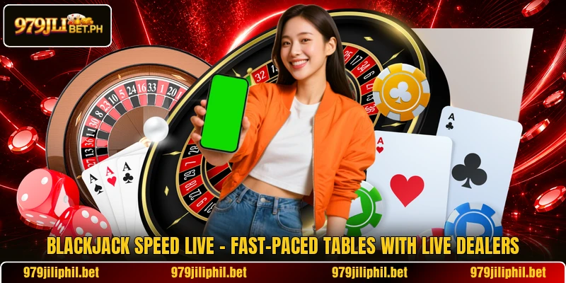 Blackjack Speed Live – Fast-Paced Tables With Live Dealers