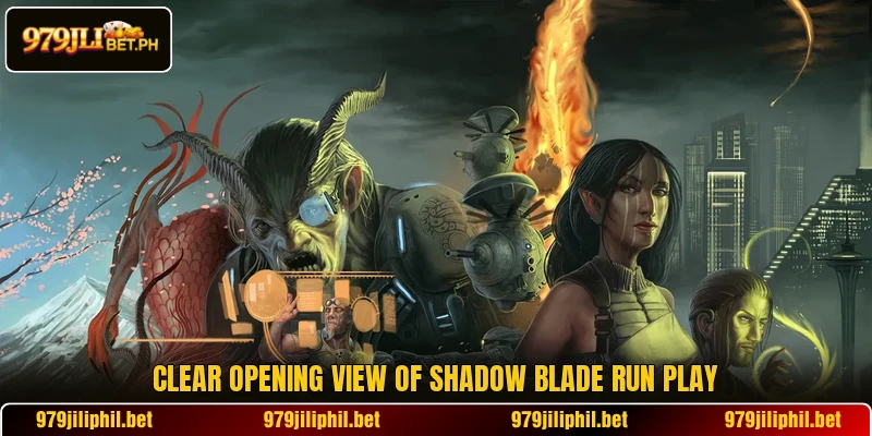 Clear opening view of Shadow Blade Run play