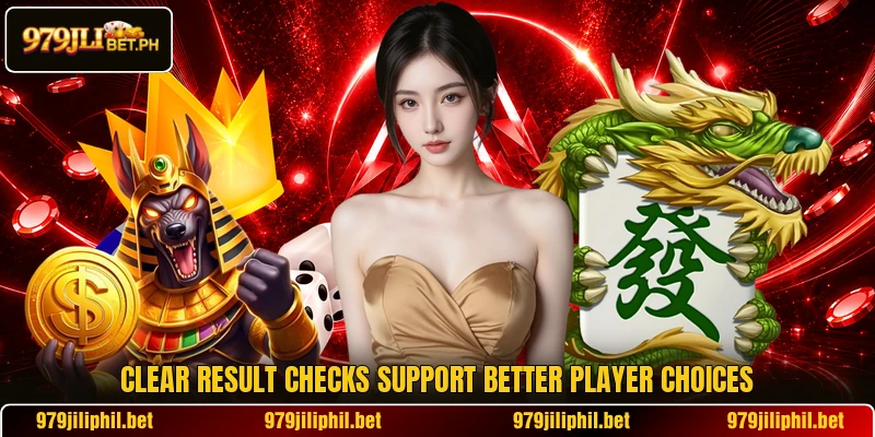 Clear result checks support better player choices