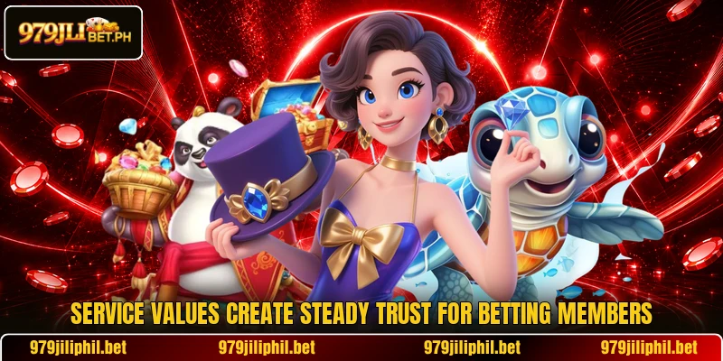 Service values create steady trust for betting members