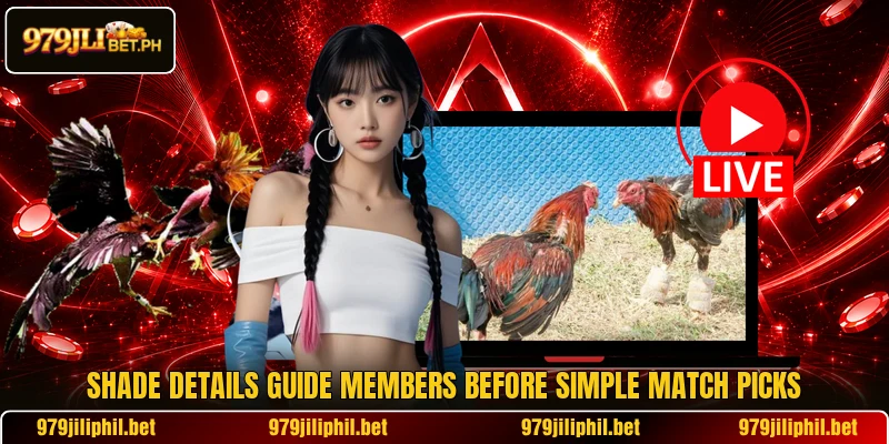 Shade details guide members before simple match picks