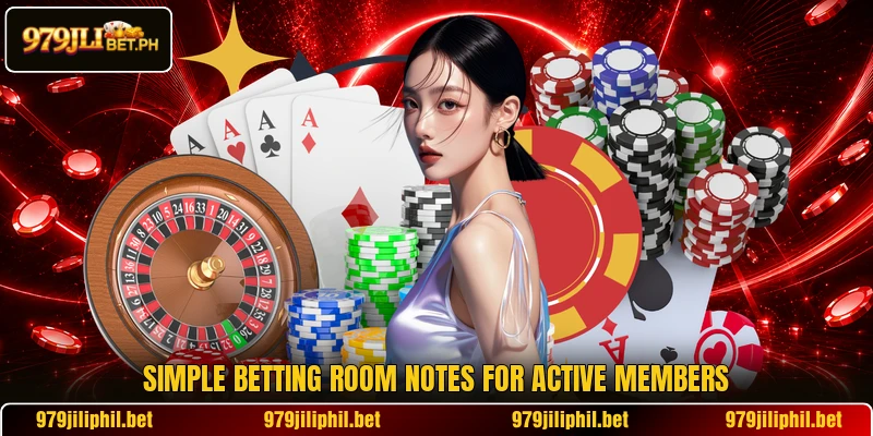 Simple betting room notes for active members