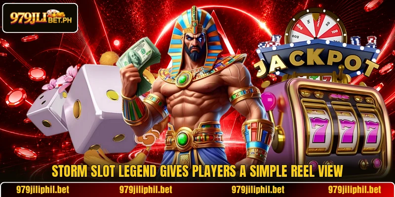 Storm Slot Legend gives players a simple reel view
