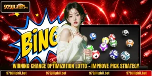 Winning Chance Optimization Lotto – Improve Pick Strategy